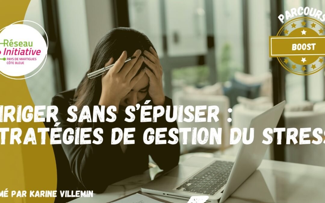 ATELIER DIRIGER SANS S&rsquo;EPUISER